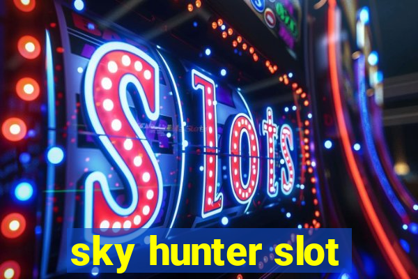 sky hunter slot