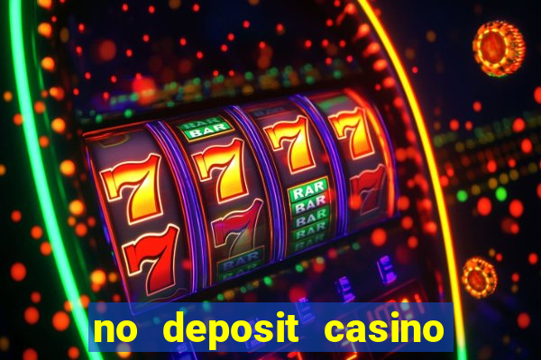 no deposit casino bonus new