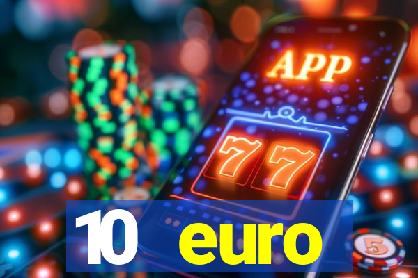 10 euro drückglück casino bonus