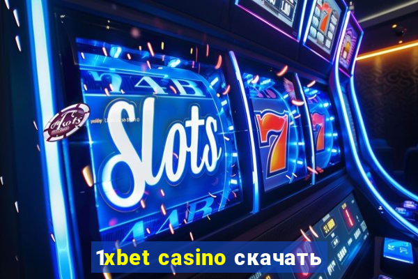 1xbet casino скачать