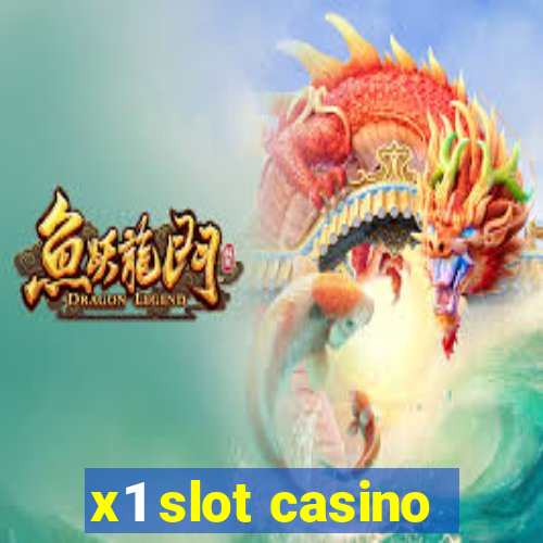 x1 slot casino