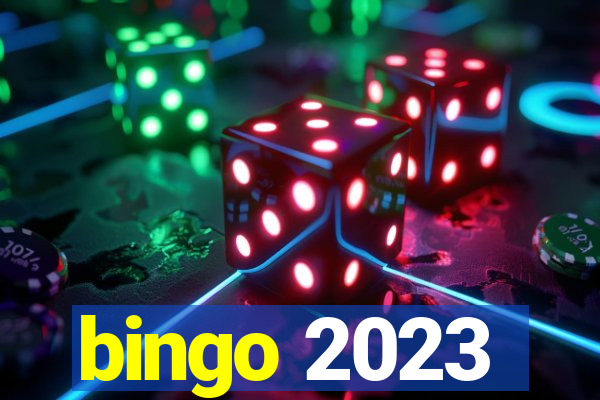 bingo 2023