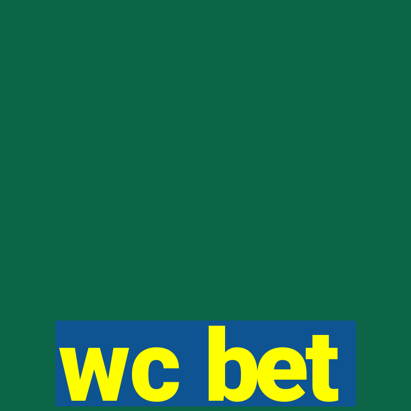 wc bet