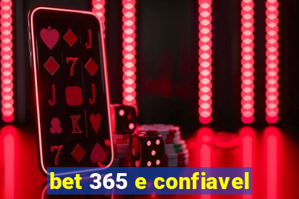 bet 365 e confiavel