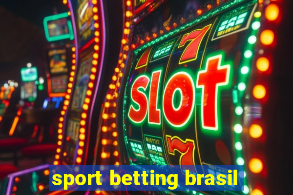 sport betting brasil