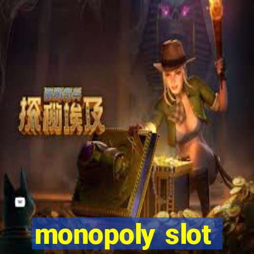 monopoly slot