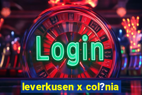 leverkusen x col?nia