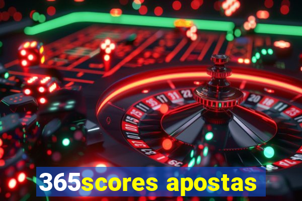 365scores apostas