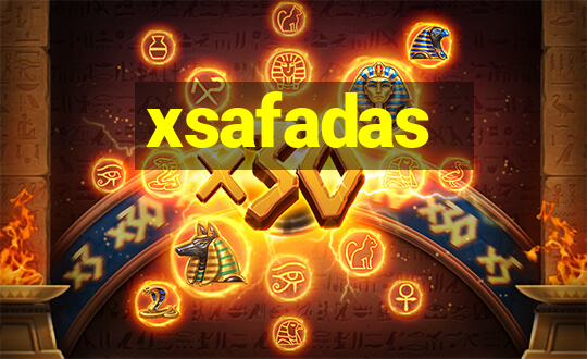 xsafadas