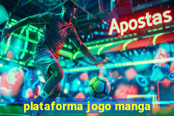 plataforma jogo manga