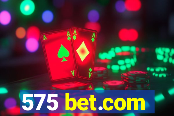 575 bet.com