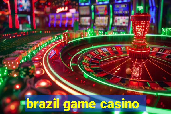 brazil game casino