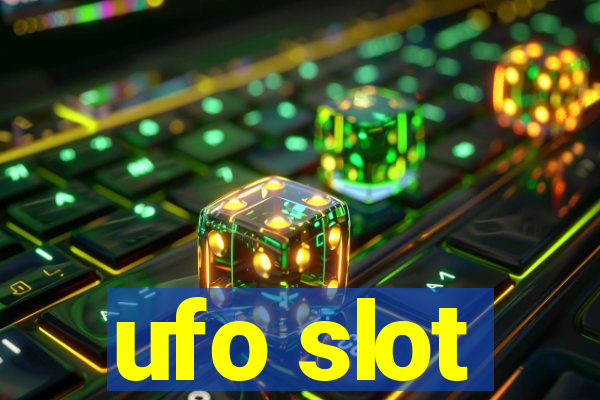 ufo slot