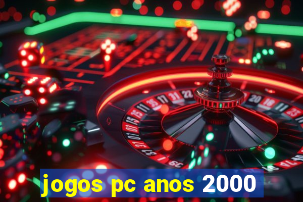 jogos pc anos 2000