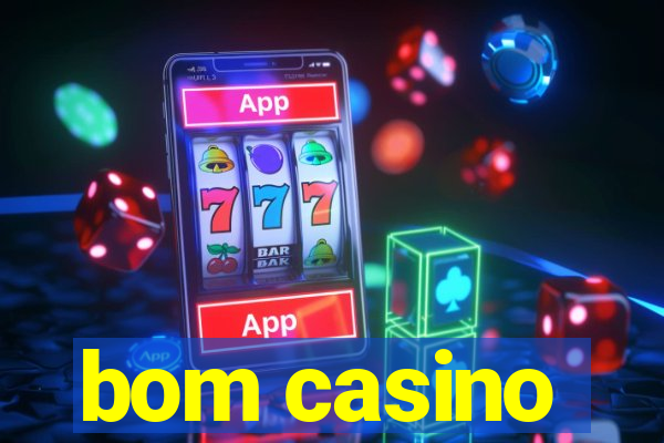 bom casino