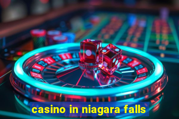 casino in niagara falls