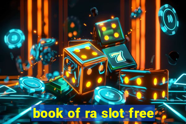 book of ra slot free