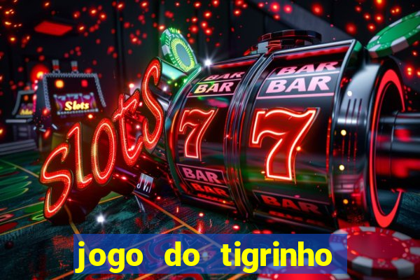 jogo do tigrinho que dá b?nus para jogar