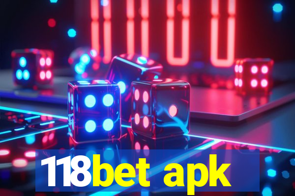 118bet apk