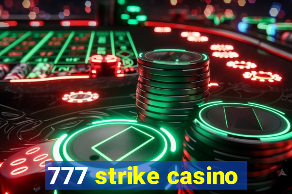 777 strike casino