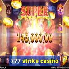 777 strike casino