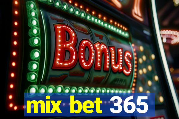 mix bet 365