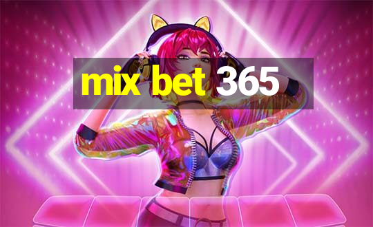 mix bet 365