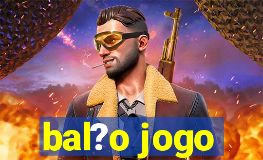 bal?o jogo