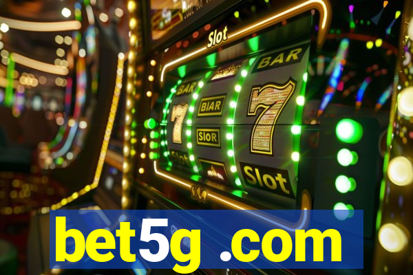 bet5g .com