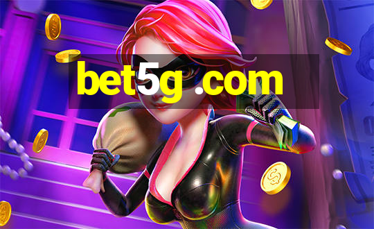 bet5g .com