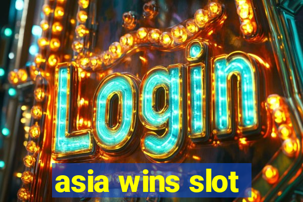 asia wins slot