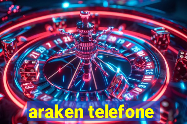 araken telefone