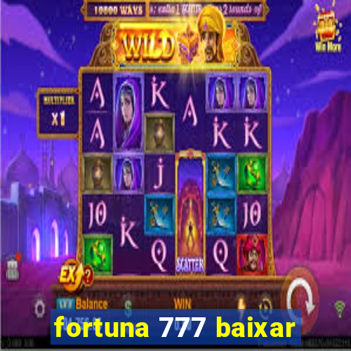 fortuna 777 baixar