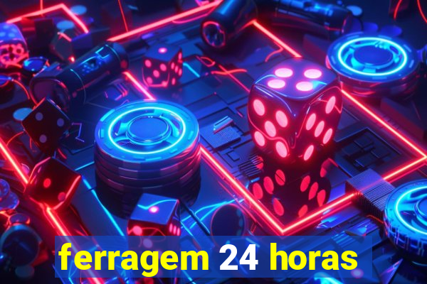 ferragem 24 horas