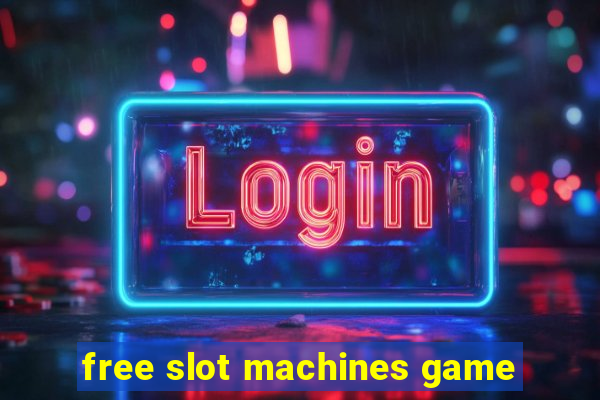 free slot machines game