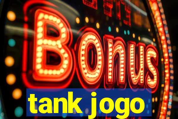 tank jogo