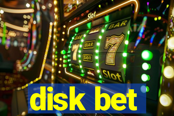 disk bet