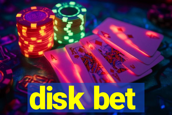 disk bet