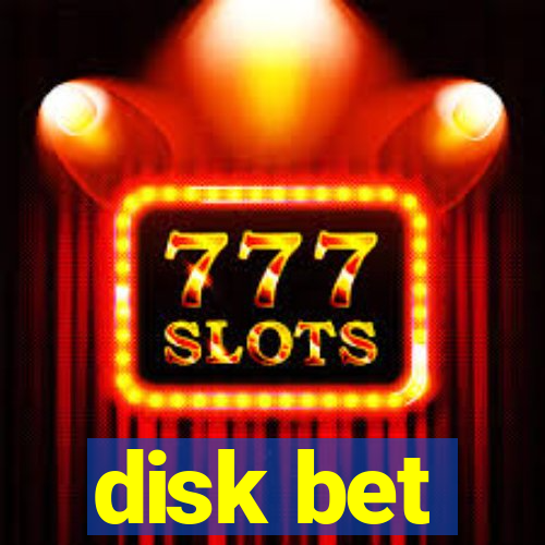 disk bet