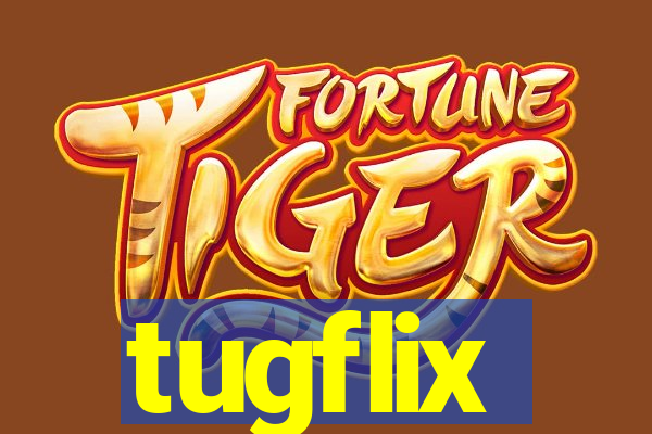 tugflix