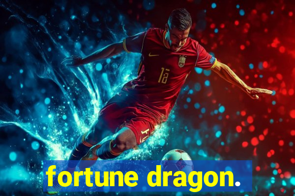 fortune dragon.