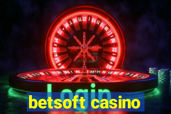 betsoft casino