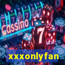 xxxonlyfan