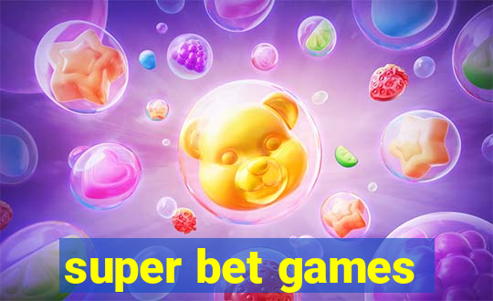 super bet games