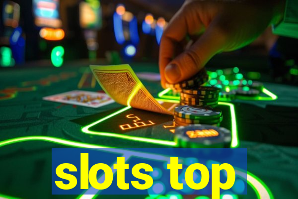 slots top