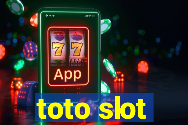 toto slot