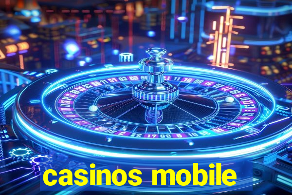 casinos mobile