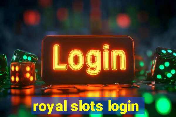 royal slots login