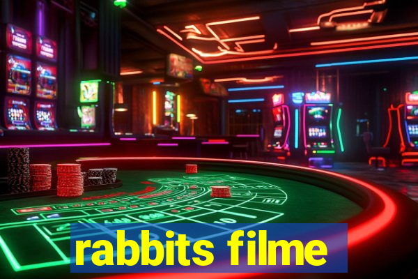 rabbits filme