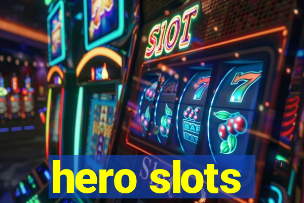 hero slots